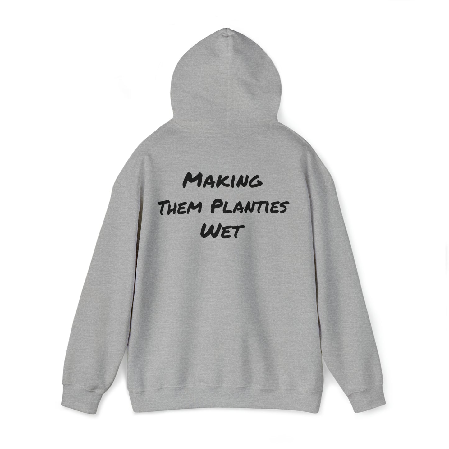 Making Them Planties Wet Hooded Sweatshirt