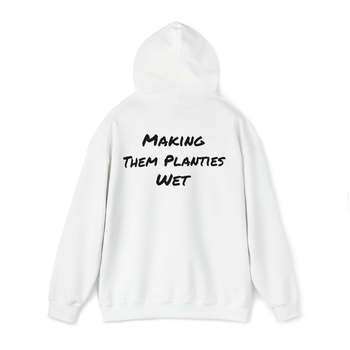 Making Them Planties Wet Hooded Sweatshirt