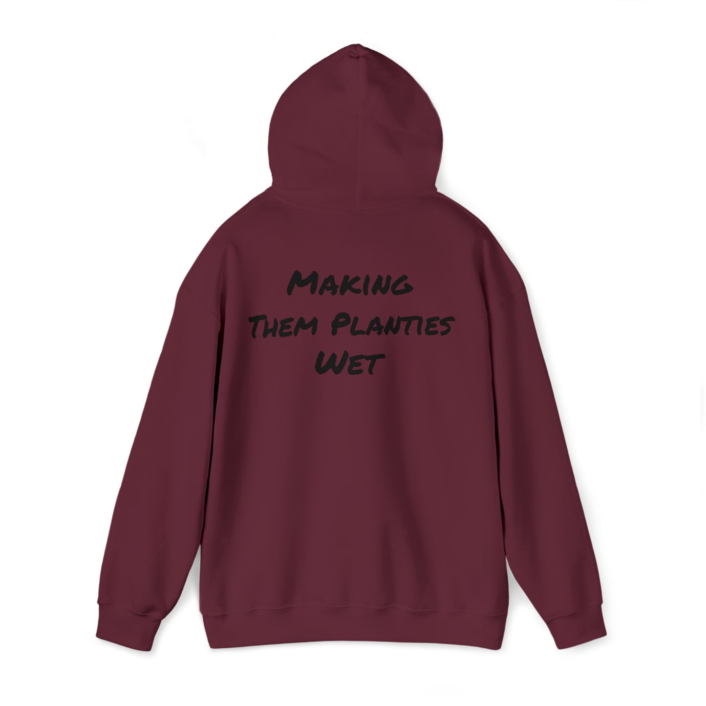 Making Them Planties Wet Hooded Sweatshirt