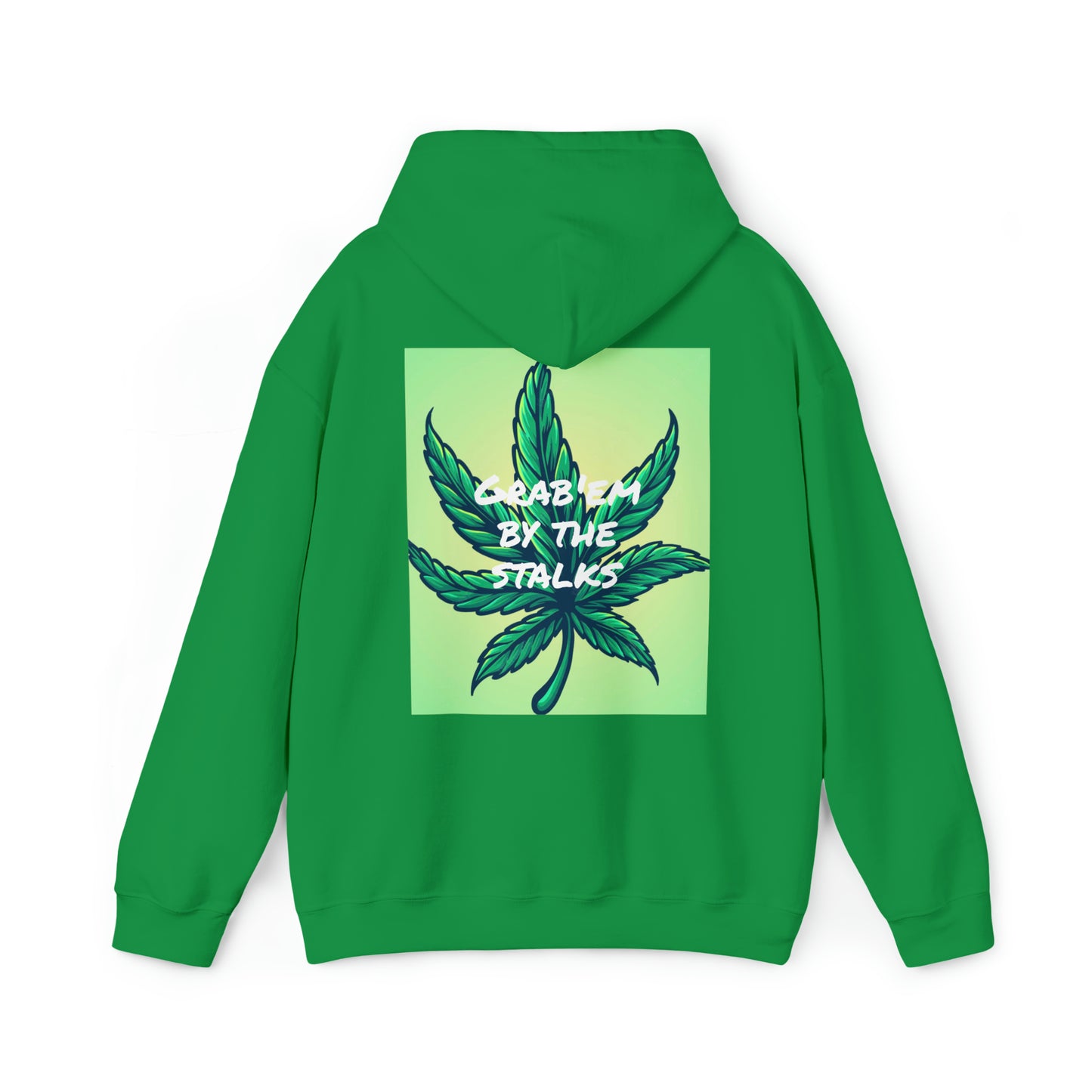 Grab'em by the stalks Leaf Hooded Sweatshirt