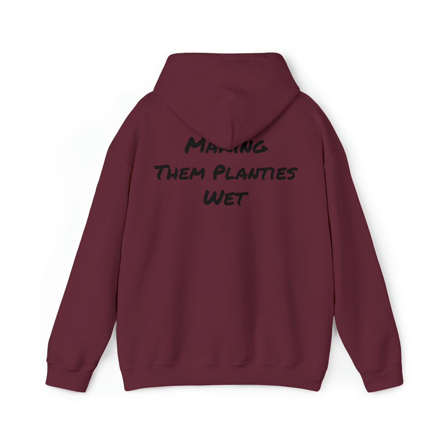 Making Them Planties Wet Hooded Sweatshirt